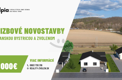 RODINNÉ DOMY medzi ZV a BB (od 250 000€)